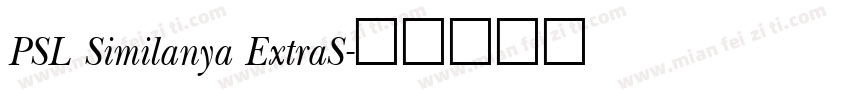 PSL Similanya ExtraS字体转换